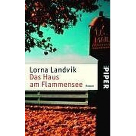 Die Oase am Flammensee. Lorna Landvik