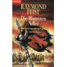 Die Schlangenkrieg- Saga 1. Die blutroten Adler. Ein Midkemia- Roman. Raymond Fe