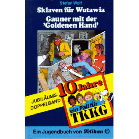 Ein Fall für TKKG Bd.50 Sklaven für Wutawia Stefan Wolf