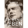 Ein wenig Leben Hanya Yanagihara