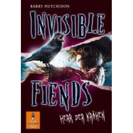 Invisible Fiends 03. Herr der Krähen Barry Hutchison