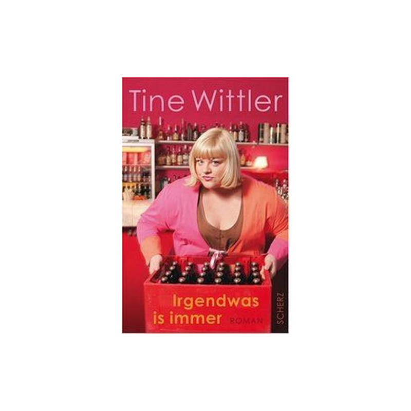 Irgendwas is immer Tine Wittler