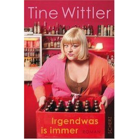 Irgendwas is immer Tine Wittler