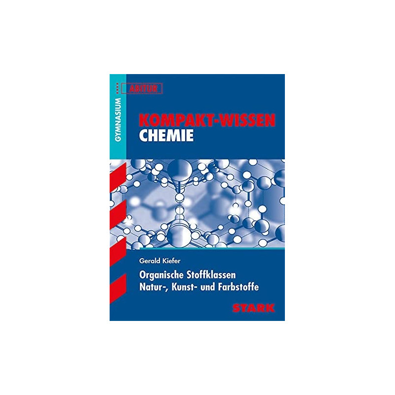 Kompakt-Wissen Abitur Chemie. Kohlenwasserstoffe. Gerald Kiefer