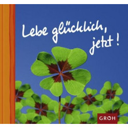 Lebe gluecklich jetzt Gesamttitel: Lebe den Tag Jutta Metz