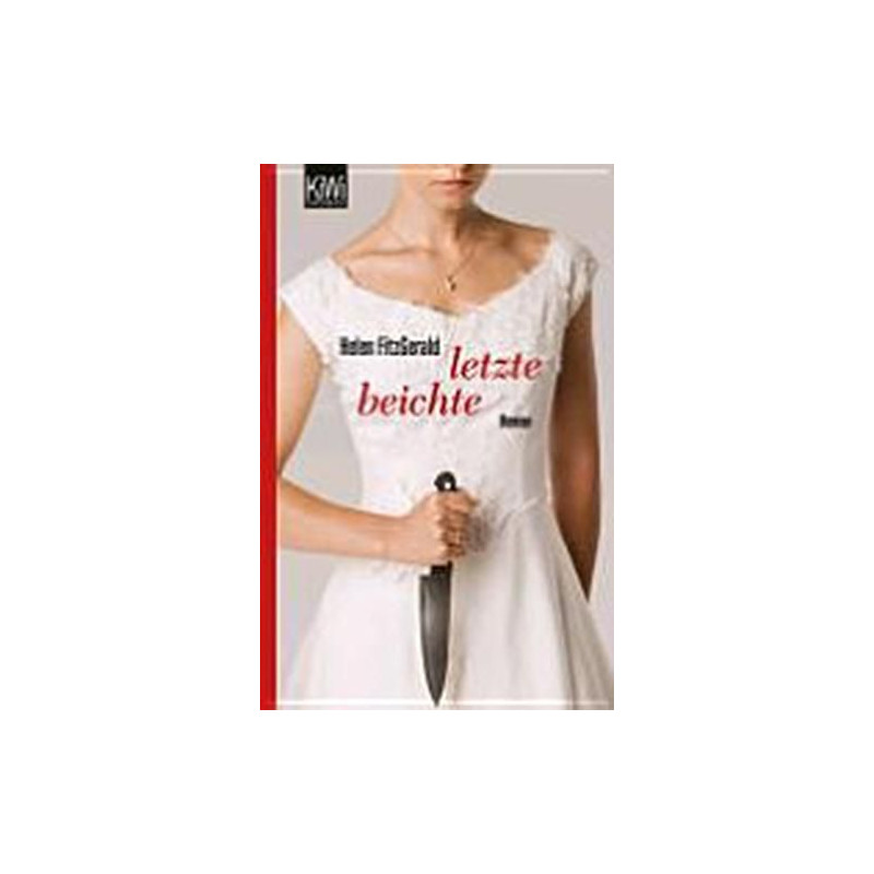 Letzte Beichte Helen FitzGerald Letzte Beichte Helen FitzGerald