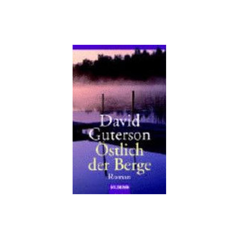 Östlich der Berge. David Guterson