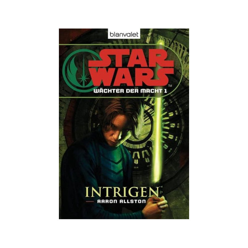 Star Wars. Wächter der Macht 01. Intrigen Aaron Allston