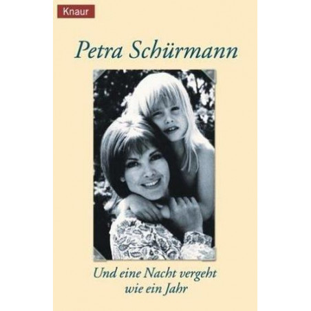 Und eine Nacht vergeht wie ein Jahr. Petra Schürmann