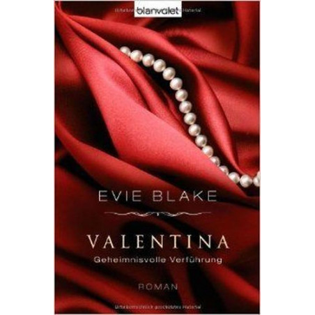 Valentina 3 - Geheimnisvolle Verführung Evie Blake