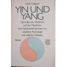 Yin und Yang - Die Kräfte des Weiblichen und des Männlichen - Eine inspirierende