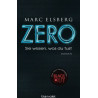 Zero. Sie Wissen Was Du Tust Marc Elsberg