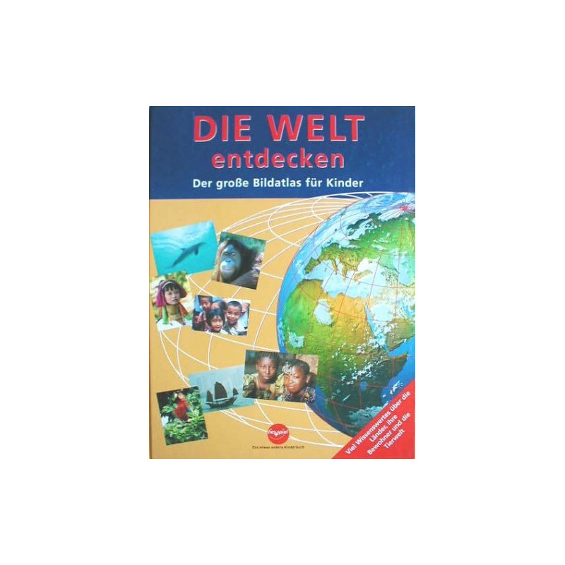 Die Welt entdecken . Der große Bildatlas für Kinder lies+spiel das etwas andere
