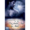 Das dunkle Feuer der Nacht: Historischer Liebesroman Christine Feehan