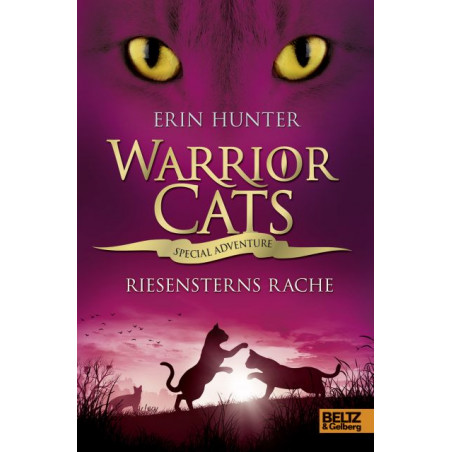Warrior Cats - Special Adventure. Riesensterns Rache Erin Hunter