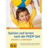 Spielen und Lernen nach der PEKiP-Zeit ab dem 2. Lebensjahr Anne Pulkkinen