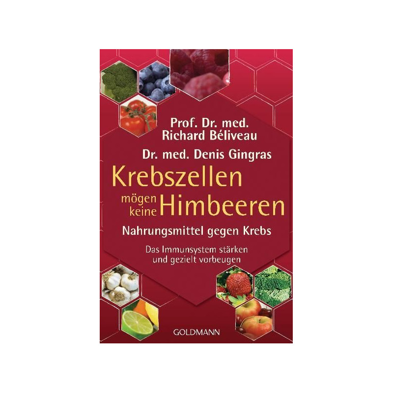 Krebszellen mögen keine Himbeeren: Nahrungsmittel gegen Krebs. Das Immunsystem s Krebszellen mögen keine Himbeeren: Nahrungsmittel gegen Krebs. Das Immunsystem s