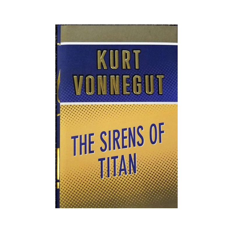 The Sirens of Titan Kurt Vonnegut