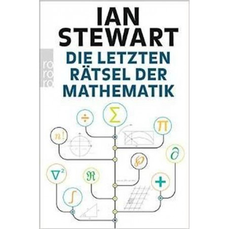 Die letzten Rätsel der Mathematik Ian Stewart
