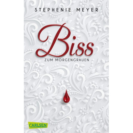 Biss zum Morgengrauen (Bella und Edward 1) Stephenie Meyer