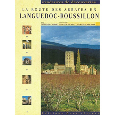 La Route des Abbayes en Languedoc-Roussillon (Itineraires de Decouvertes) Freder