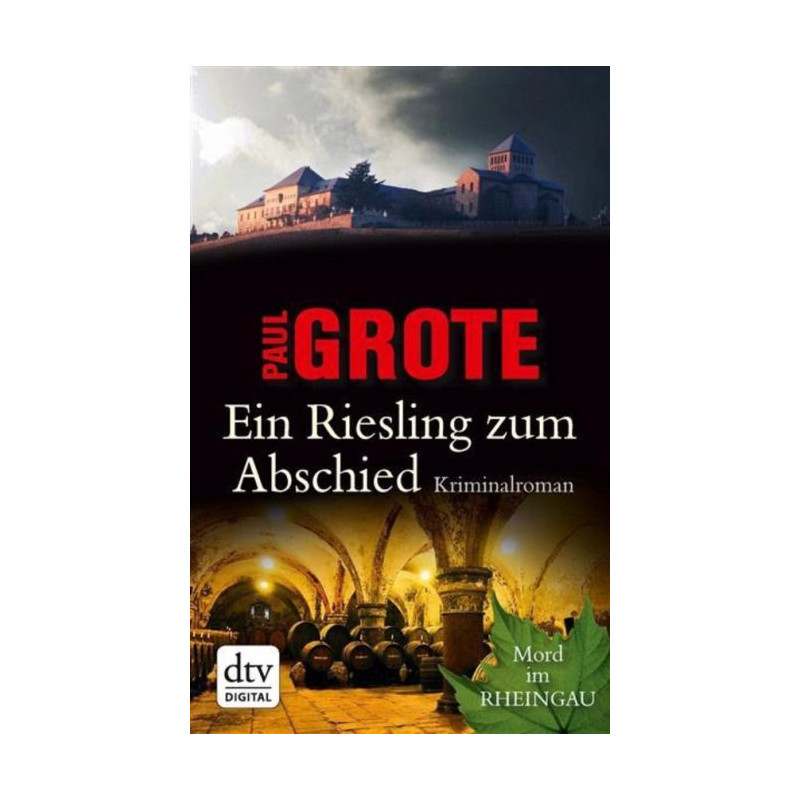 Ein Riesling zum Abschied: Kriminalroman Grote Ein Riesling zum Abschied: Kriminalroman Grote