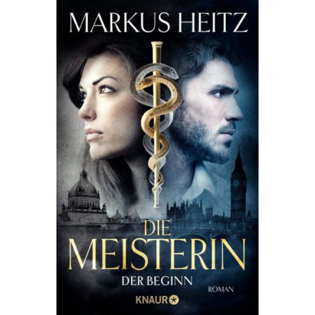 Die Meisterin: Der Beginn Markus Heitz