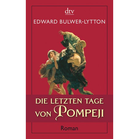Die letzten Tage von Pompeji. Edward Bulwer-Lytton