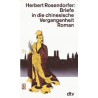 Briefe in die chinesische Vergangenheit. Großdruck. Roman. Herbert Rosendorfer