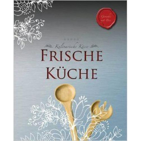 Kulinarische Küsse: Frische Küche