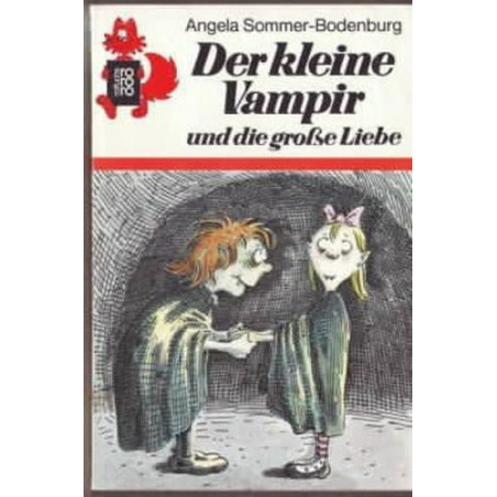Der kleine Vampir und die große Liebe. ( Ab 6 J.). Angela Sommer-Bodenburg