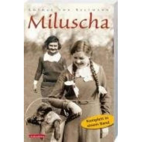 Miluscha. Gesamtausgabe Lothar von Seltmann