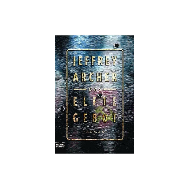 Das elfte Gebot. Jeffrey Archer