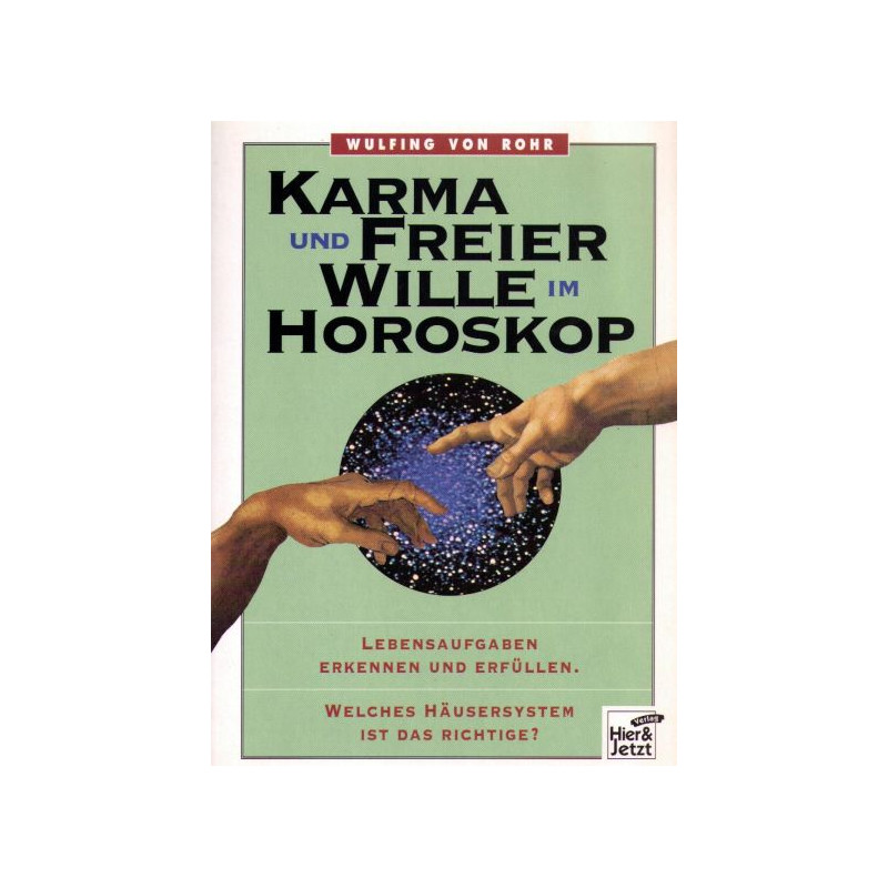 Karma und freier Wille im Horoskop Wulfing von Rohr