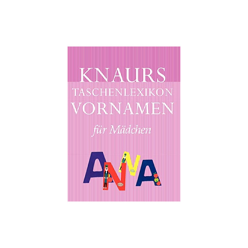 Knaurs Taschenlexikon Vornamen Mädchen. Claudia Krader Knaurs Taschenlexikon Vornamen Mädchen. Claudia Krader