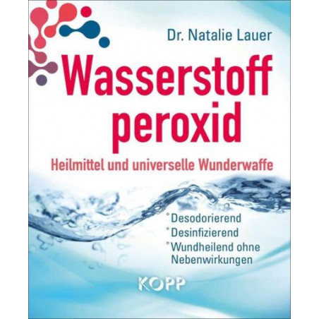 Wasserstoffperoxid: Heilmittel und universelle Wunderwaffe: Desodorierend - Desi