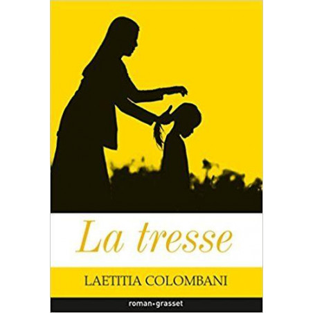 La tresse (Litterature Franaaise) (French Edition) Laetitia Colombani