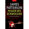Mauer des Schweigens James Patterson
