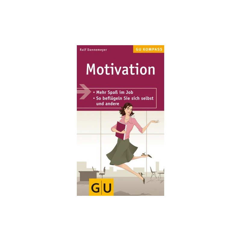 Motivation (Kompasse) Ralf Dannemeyer Motivation (Kompasse) Ralf Dannemeyer