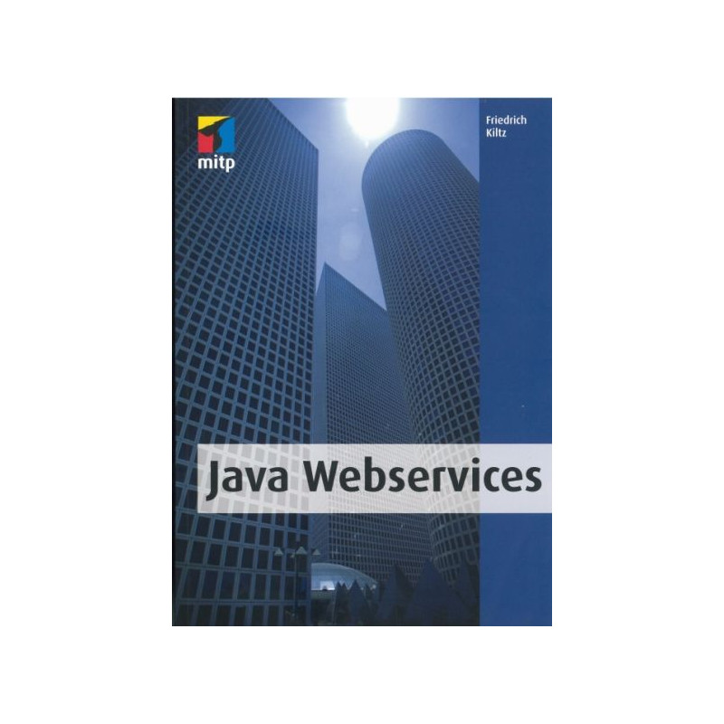 Java Webservices Friedrich Kiltz