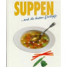 Suppen und die besten Eintöpfe