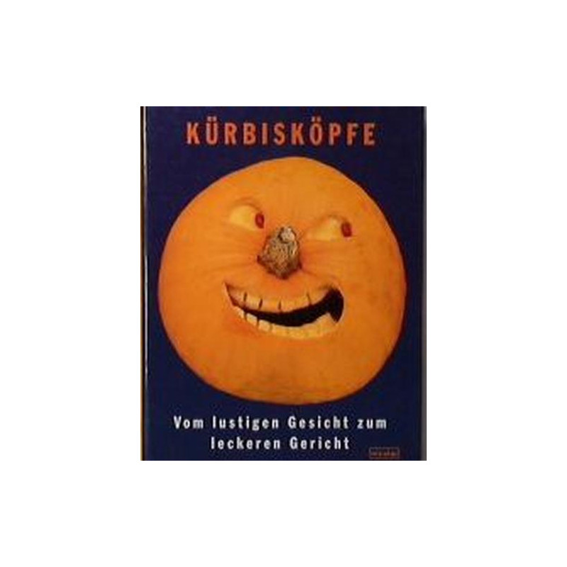 Kürbisköpfe Johannes van Dam Joost Elffers Saxton Freymann