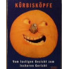 Kürbisköpfe Johannes van Dam Joost Elffers Saxton Freymann
