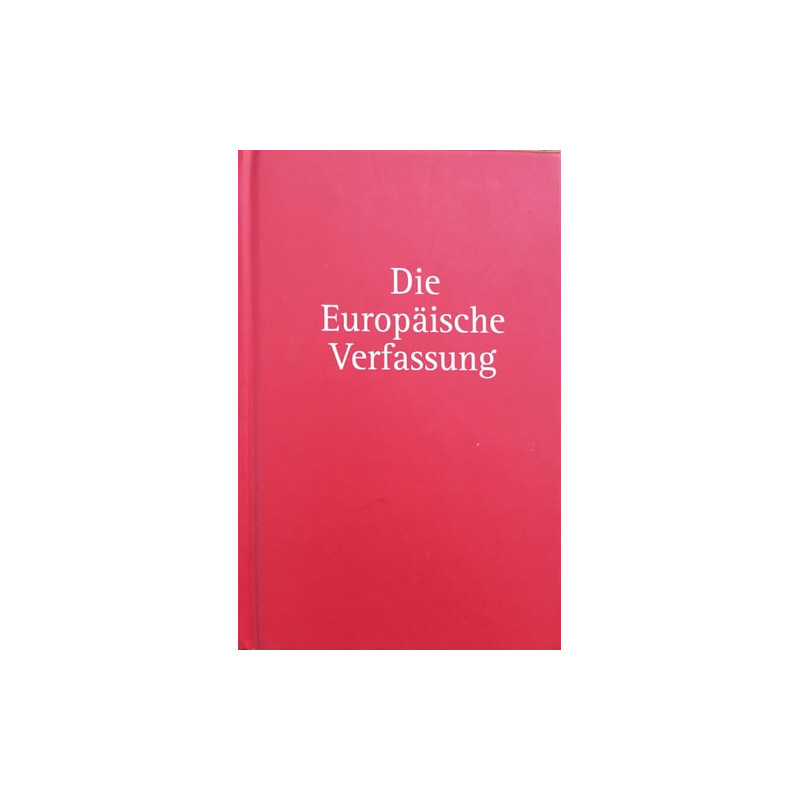 Vertrag U¨ber Eine Verfassung Fu¨r Europa Die Konferenz der Vertreter der Regier
