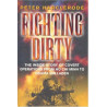 Fighting Dirty: The Inside Story of Covert Operations From Ho Chi Minh to Osama