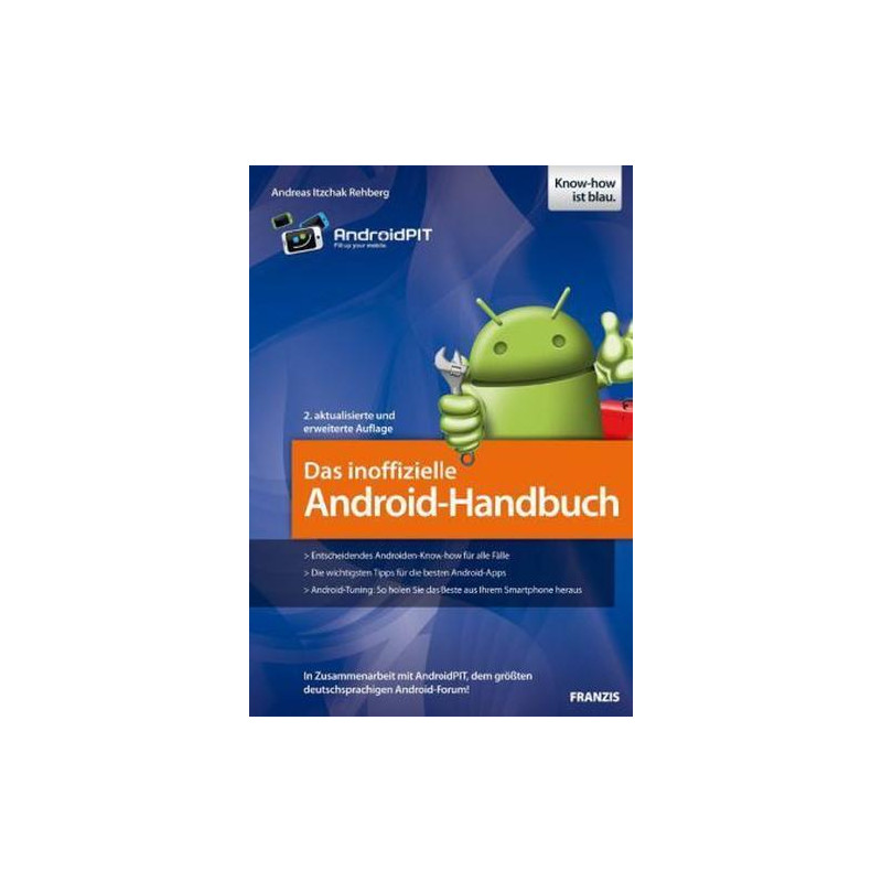Das inoffizielle Android-Handbuch Andreas Itzchak Rehberg