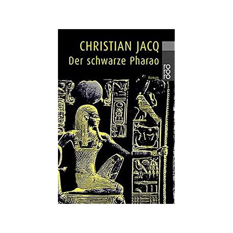Der schwarze Pharao. Christian Jacq Der schwarze Pharao. Christian Jacq