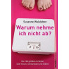 größten Irrtümer über Essen Schlanksein und Diäten Susanne Walsleben