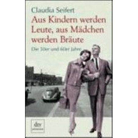 Aus Kindern werden Leute aus Mädchen werden Bräute Claudia Seifert