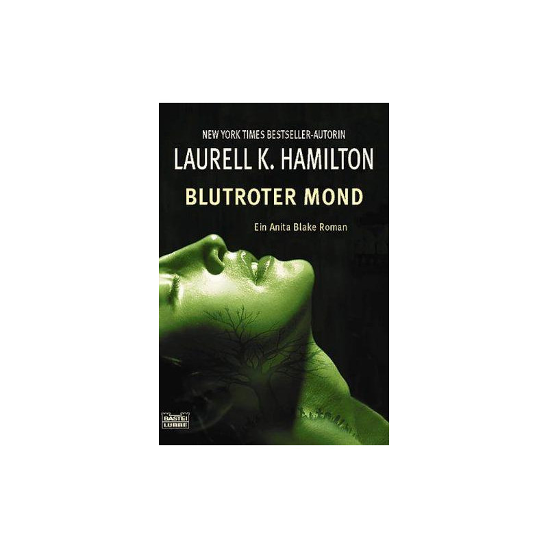 Blutroter Mond Laurell K. Hamilton